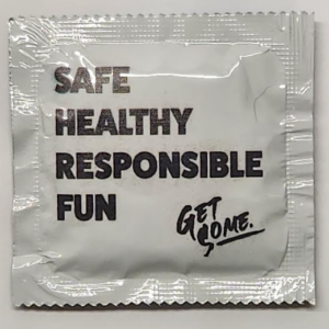 Safe Healthy Responsible Fun Condoms